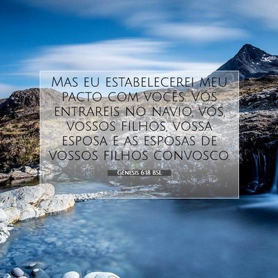 Picture 07 - Gênesis 6:18 BSL - Mas eu estabelecerei meu pacto com vocês. Vós - Bible Verse Picture
