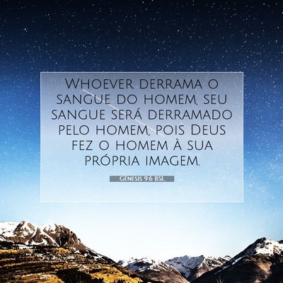 Picture 07 - Gênesis 9:6 BSL - Whoever derrama o sangue do homem, seu sangue - Bible Verse Picture