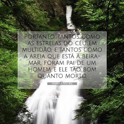 Picture 07 - Hebreus 11:12 BSL - Portanto, tantos como as estrelas do céu em - Bible Verse Picture