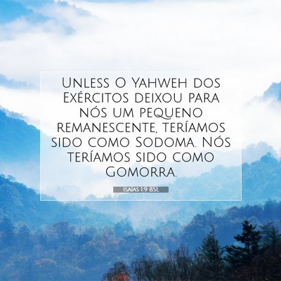 Picture 07 - Isaías 1:9 BSL - Unless O Yahweh dos Exércitos deixou para nós - Bible Verse Picture