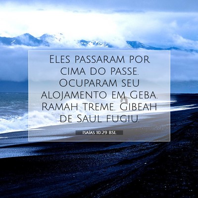Picture 07 - Isaías 10:29 BSL - Eles passaram por cima do passe. Ocuparam seu - Bible Verse Picture