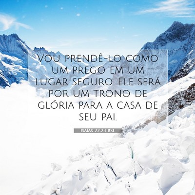 Picture 07 - Isaías 22:23 BSL - Vou prendê-lo como um prego em um lugar seguro. - Bible Verse Picture