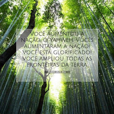 Picture 07 - Isaías 26:15 BSL - Você aumentou a nação, ó Yahweh. Vocês - Bible Verse Picture