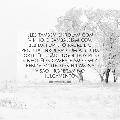 Picture 07 - Isaías 28:7 BSL - Eles também enrolam com vinho, e cambaleiam com - Bible Verse Picture