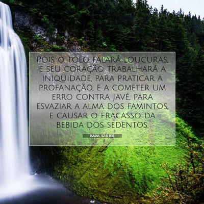 Picture 07 - Isaías 32:6 BSL - Pois o tolo falará loucuras, e seu coração - Bible Verse Picture