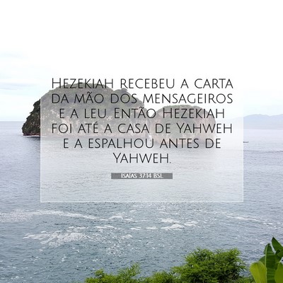 Picture 07 - Isaías 37:14 BSL - Hezekiah recebeu a carta da mão dos mensageiros - Bible Verse Picture