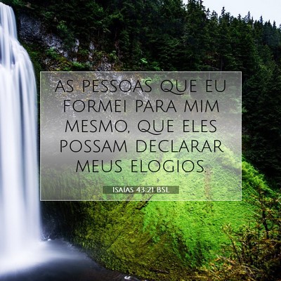 Picture 07 - Isaías 43:21 BSL - as pessoas que eu formei para mim mesmo, que eles - Bible Verse Picture