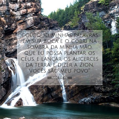 Picture 07 - Isaías 51:16 BSL - Coloquei minhas palavras em sua boca e o cobri na - Bible Verse Picture