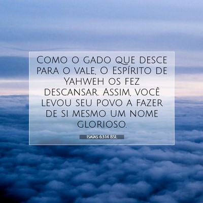 Picture 07 - Isaías 63:14 BSL - Como o gado que desce para o vale, O Espírito de - Bible Verse Picture