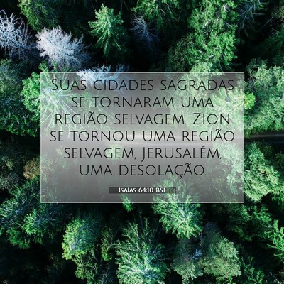 Picture 07 - Isaías 64:10 BSL - Suas cidades sagradas se tornaram uma região - Bible Verse Picture