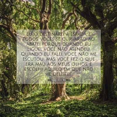 Picture 07 - Isaías 65:12 BSL - Eu o destinarei à espada, e todos vocês se - Bible Verse Picture