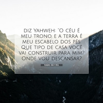 Picture 07 - Isaías 66:1 BSL - diz Yahweh: “O céu é meu trono, e a terra é - Bible Verse Picture