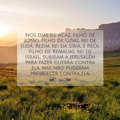 Picture 07 - Isaías 7:1 BSL - Nos dias de Acaz, filho de Jotão, filho de - Bible Verse Picture