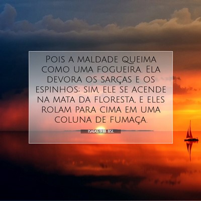 Picture 07 - Isaías 9:18 BSL - Pois a maldade queima como uma fogueira. Ela - Bible Verse Picture