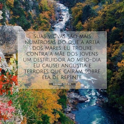Picture 07 - Jeremias 15:8 BSL - Suas viúvas são mais numerosas do que a areia - Bible Verse Picture