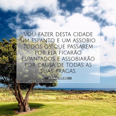 Picture 07 - Jeremias 19:8 BSL - Vou fazer desta cidade um espanto e um assobio. - Bible Verse Picture