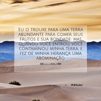 Picture 07 - Jeremias 2:7 BSL - Eu o trouxe para uma terra abundante para comer - Bible Verse Picture