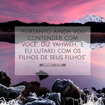 Picture 07 - Jeremias 2:9 BSL - “Portanto, ainda vou contender com você”, - Bible Verse Picture