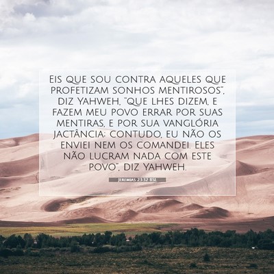 Picture 07 - Jeremias 23:32 BSL - Eis que sou contra aqueles que profetizam sonhos - Bible Verse Picture