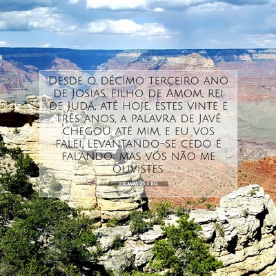 Picture 07 - Jeremias 25:3 BSL - Desde o décimo terceiro ano de Josias, filho de - Bible Verse Picture