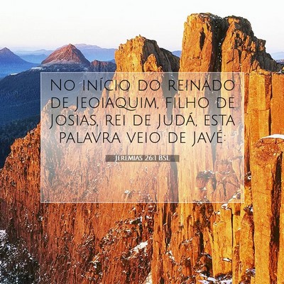 Picture 07 - Jeremias 26:1 BSL - No início do reinado de Jeoiaquim, filho de - Bible Verse Picture