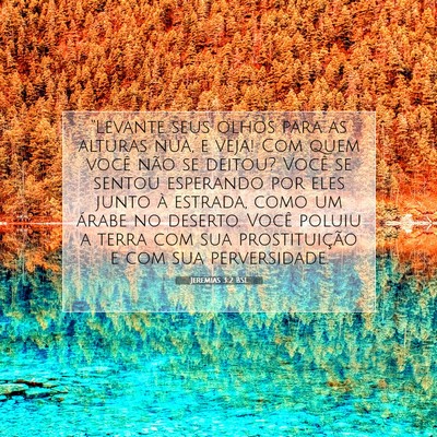 Picture 07 - Jeremias 3:2 BSL - “Levante seus olhos para as alturas nua, e - Bible Verse Picture