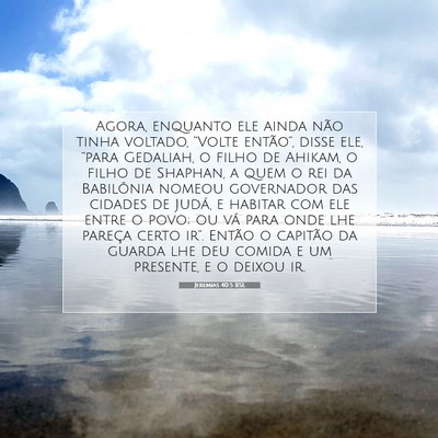 Picture 07 - Jeremias 40:5 BSL - Agora, enquanto ele ainda não tinha voltado, - Bible Verse Picture