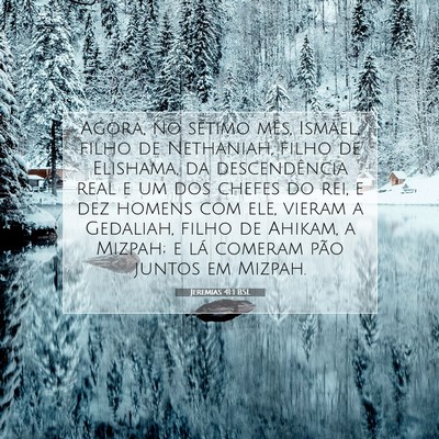 Picture 07 - Jeremias 41:1 BSL - Agora, no sétimo mês, Ismael, filho de - Bible Verse Picture