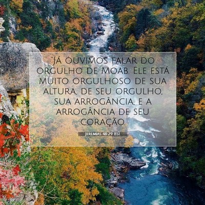 Picture 07 - Jeremias 48:29 BSL - “Já ouvimos falar do orgulho de Moab. Ele - Bible Verse Picture