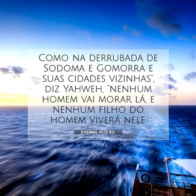 Picture 07 - Jeremias 49:18 BSL - Como na derrubada de Sodoma e Gomorra e suas - Bible Verse Picture