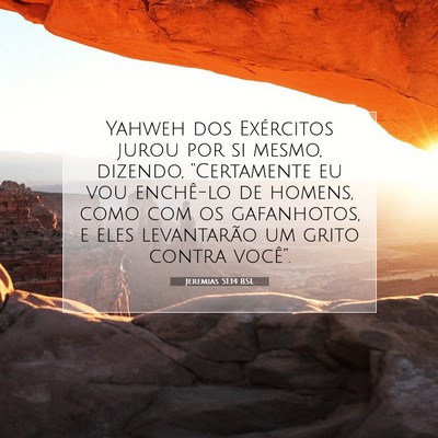 Picture 07 - Jeremias 51:14 BSL - Yahweh dos Exércitos jurou por si mesmo, - Bible Verse Picture
