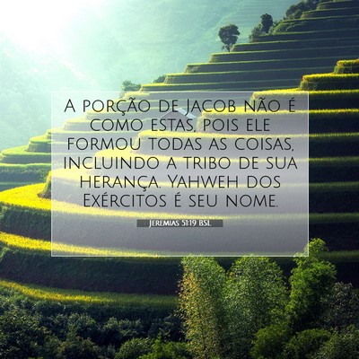 Picture 07 - Jeremias 51:19 BSL - A porção de Jacob não é como estas, pois ele - Bible Verse Picture