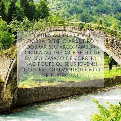 Picture 07 - Jeremias 51:3 BSL - Contra aquele que se dobra, deixe o arqueiro - Bible Verse Picture