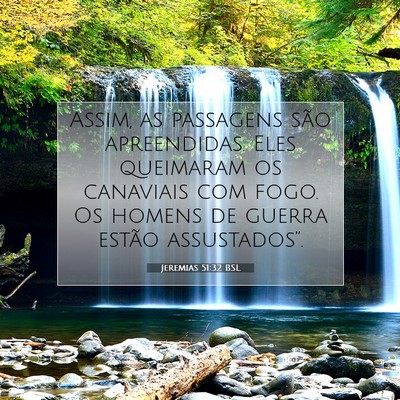 Picture 07 - Jeremias 51:32 BSL - Assim, as passagens são apreendidas. Eles - Bible Verse Picture