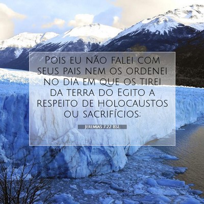 Picture 07 - Jeremias 7:22 BSL - Pois eu não falei com seus pais nem os ordenei - Bible Verse Picture