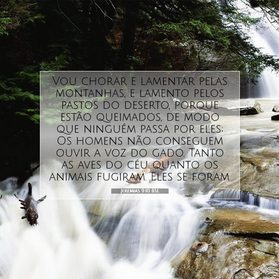 Picture 07 - Jeremias 9:10 BSL - Vou chorar e lamentar pelas montanhas, e lamento - Bible Verse Picture