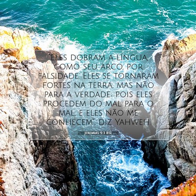 Picture 07 - Jeremias 9:3 BSL - “Eles dobram a língua, como seu arco, por - Bible Verse Picture
