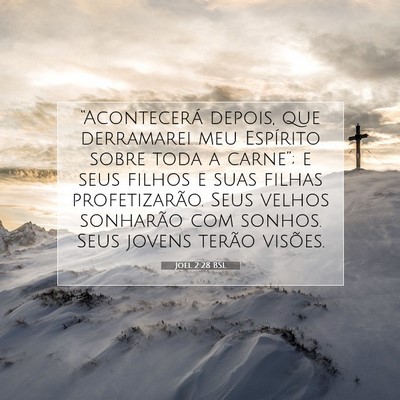 Picture 07 - Joel 2:28 BSL - “Acontecerá depois, que derramarei meu - Bible Verse Picture