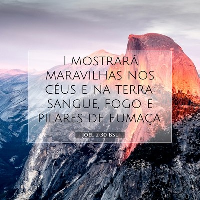 Picture 07 - Joel 2:30 BSL - I mostrará maravilhas nos céus e na terra: - Bible Verse Picture