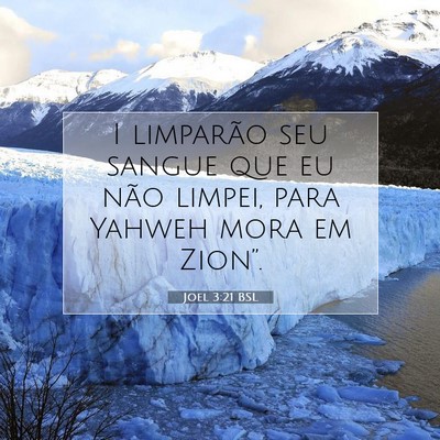 Picture 07 - Joel 3:21 BSL - I limparão seu sangue que eu não limpei, para - Bible Verse Picture