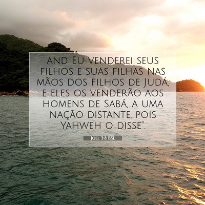 Picture 07 - Joel 3:8 BSL - and Eu venderei seus filhos e suas filhas nas - Bible Verse Picture