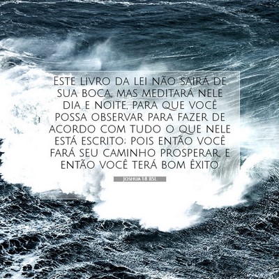 Picture 07 - Joshua 1:8 BSL - Este livro da lei não sairá de sua boca, mas - Bible Verse Picture