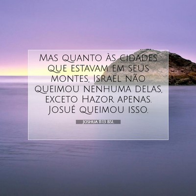 Picture 07 - Joshua 11:13 BSL - Mas quanto às cidades que estavam em seus - Bible Verse Picture