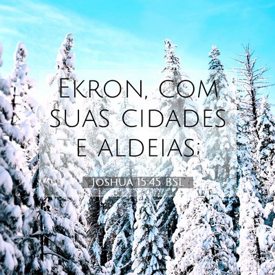 Picture 07 - Joshua 15:45 BSL - Ekron, com suas cidades e - Bible Verse Picture