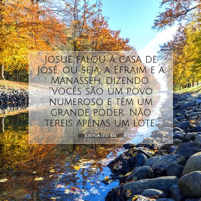Picture 07 - Joshua 17:17 BSL - Josué falou à casa de José, ou seja, a Efraim - Bible Verse Picture