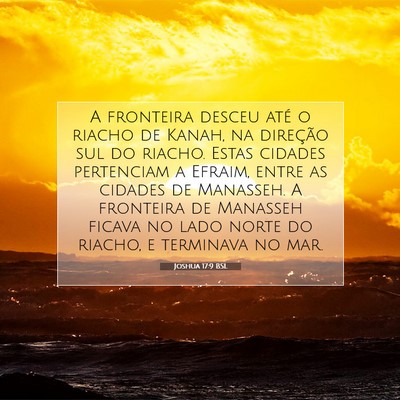 Picture 07 - Joshua 17:9 BSL - A fronteira desceu até o riacho de Kanah, na - Bible Verse Picture