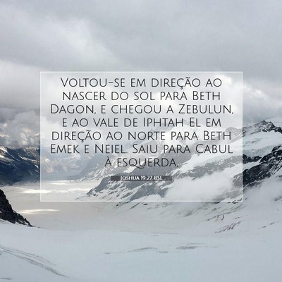 Picture 07 - Joshua 19:27 BSL - Voltou-se em direção ao nascer do sol para Beth - Bible Verse Picture