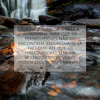 Picture 07 - Joshua 2:16 BSL - Ela lhes disse: “Vão para a montanha, para que - Bible Verse Picture