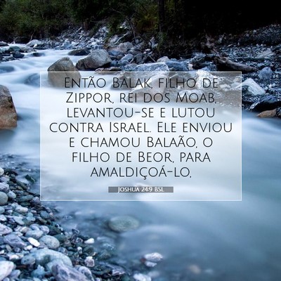Picture 07 - Joshua 24:9 BSL - Então Balak, filho de Zippor, rei dos Moab, - Bible Verse Picture