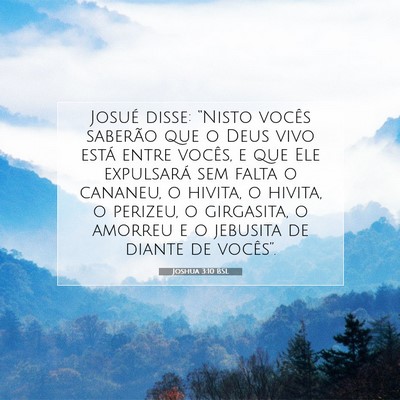 Picture 07 - Joshua 3:10 BSL - Josué disse: “Nisto vocês saberão que o Deus - Bible Verse Picture